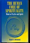 The Human Core  of Spirituality book image